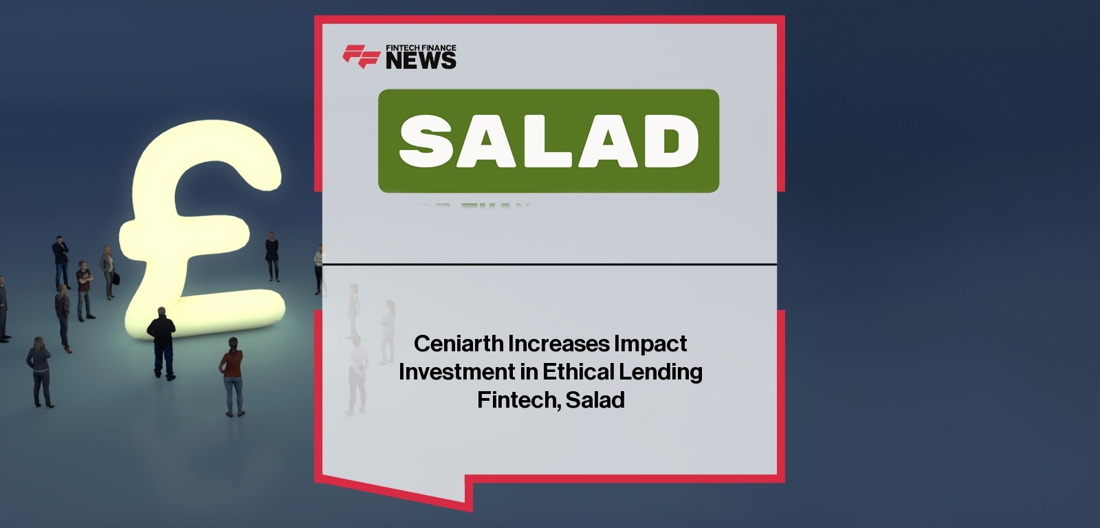 Ceniarth Increases Impact Investment in Ethical Lending Fintech, Salad