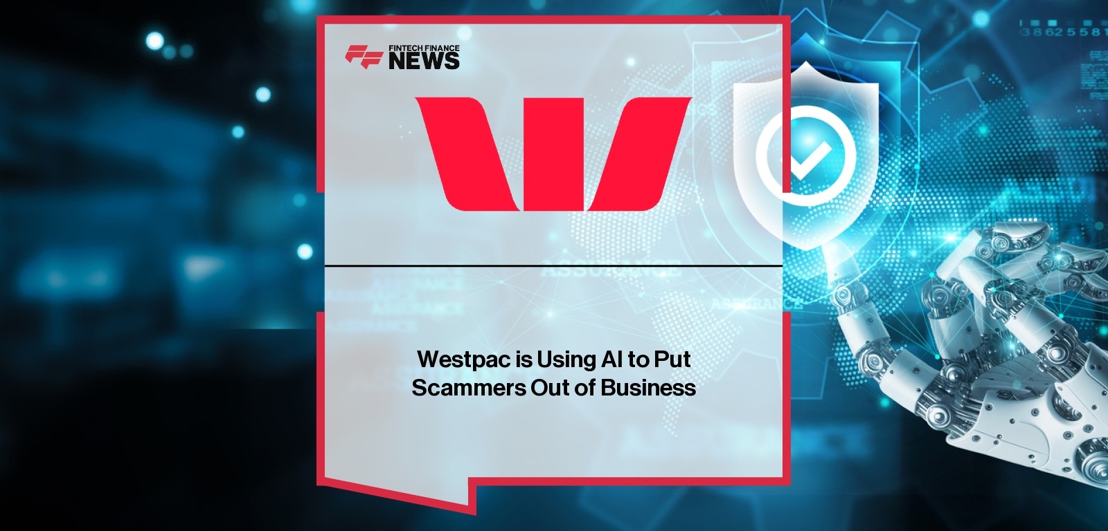 Westpac is Using AI to Put Scammers Out of Business