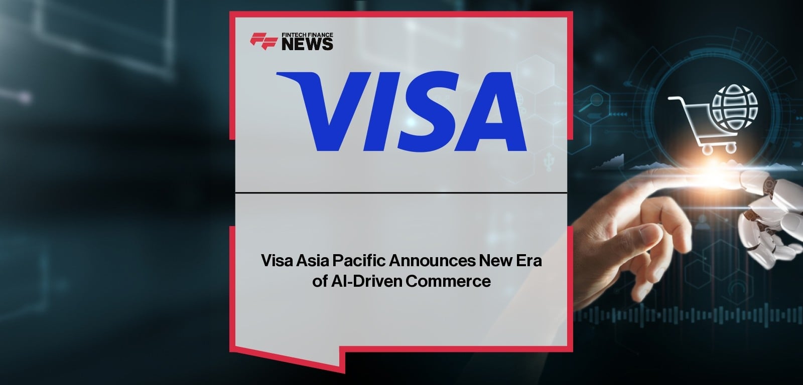 Visa Asia Pacific Announces New Era of AI-Driven Commerce