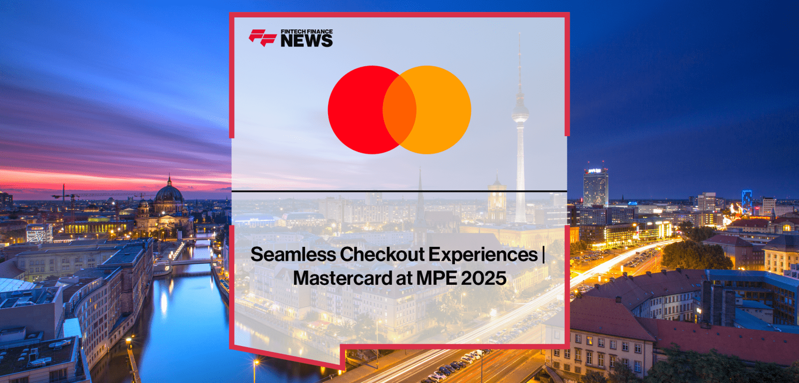 Brice Van de Walle of Mastercard discusses seamless checkout, Click to Pay, tokenization, and Tap on Phone for frictionless payments at MPE 2025.