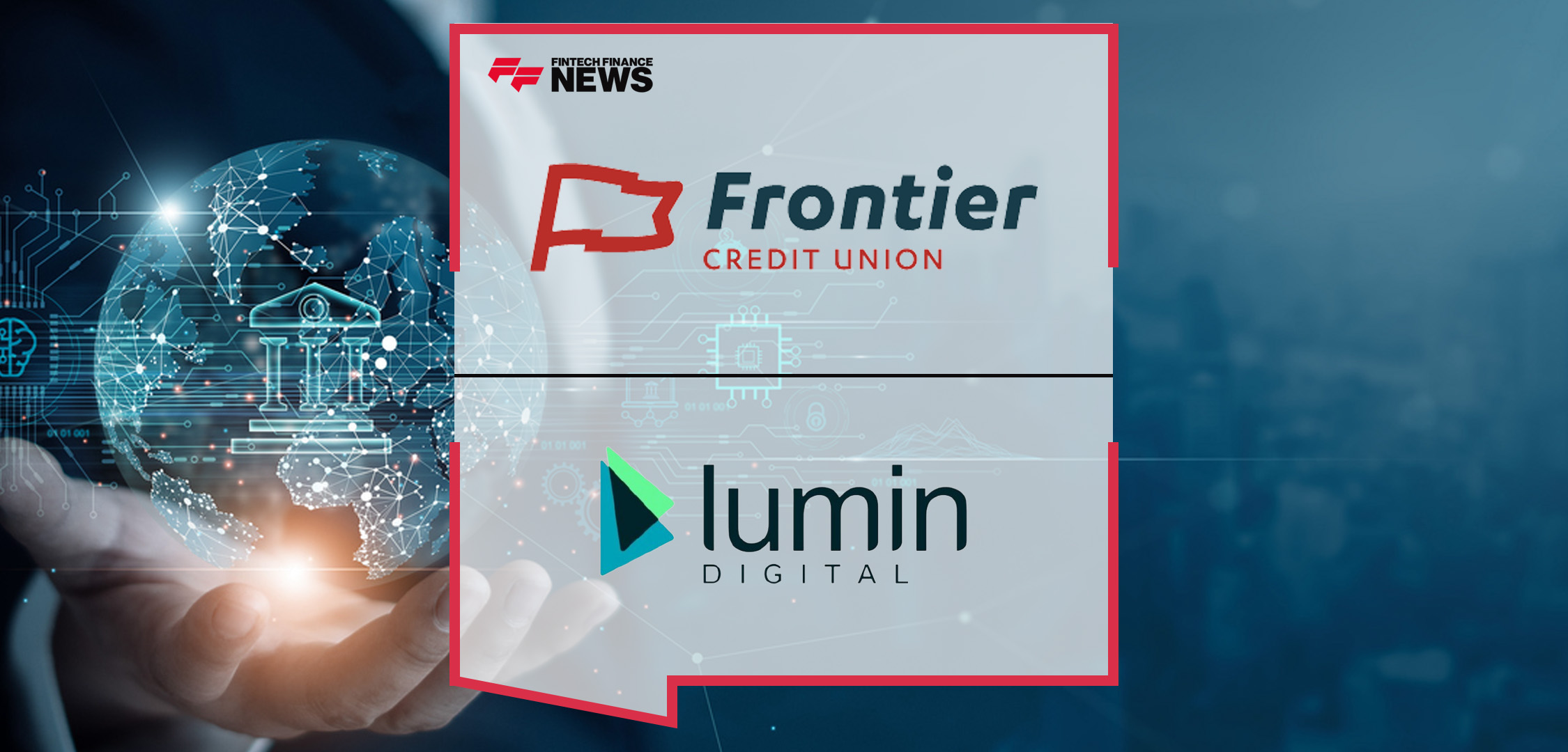 Frontier Credit Union Selects Lumin Digital to Elevate Digital Banking Experience