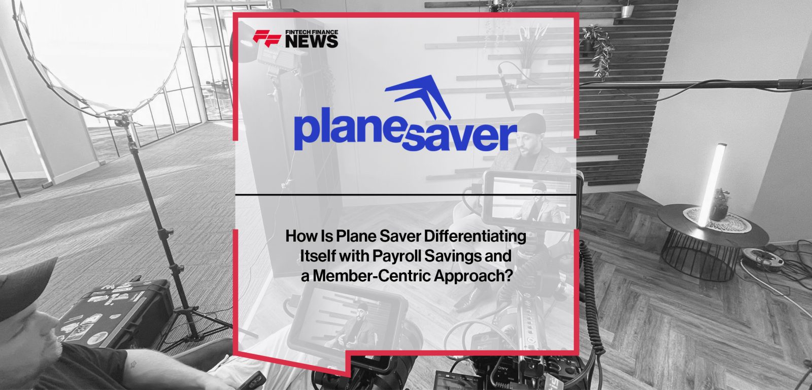 How Is Plane Saver Differentiating Itself with Payroll Savings and a Member-Centric Approach?