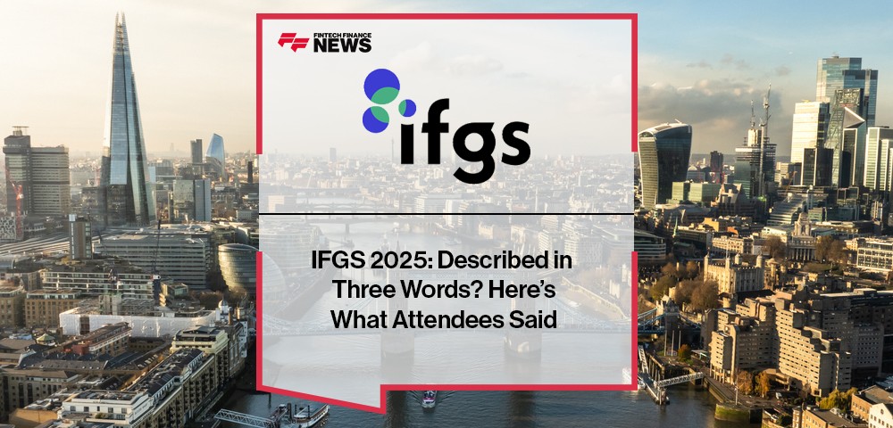 Fintech attendees at IFGS 2025 in London describe their event experience in three words, highlighting networking, innovation, and community energy.