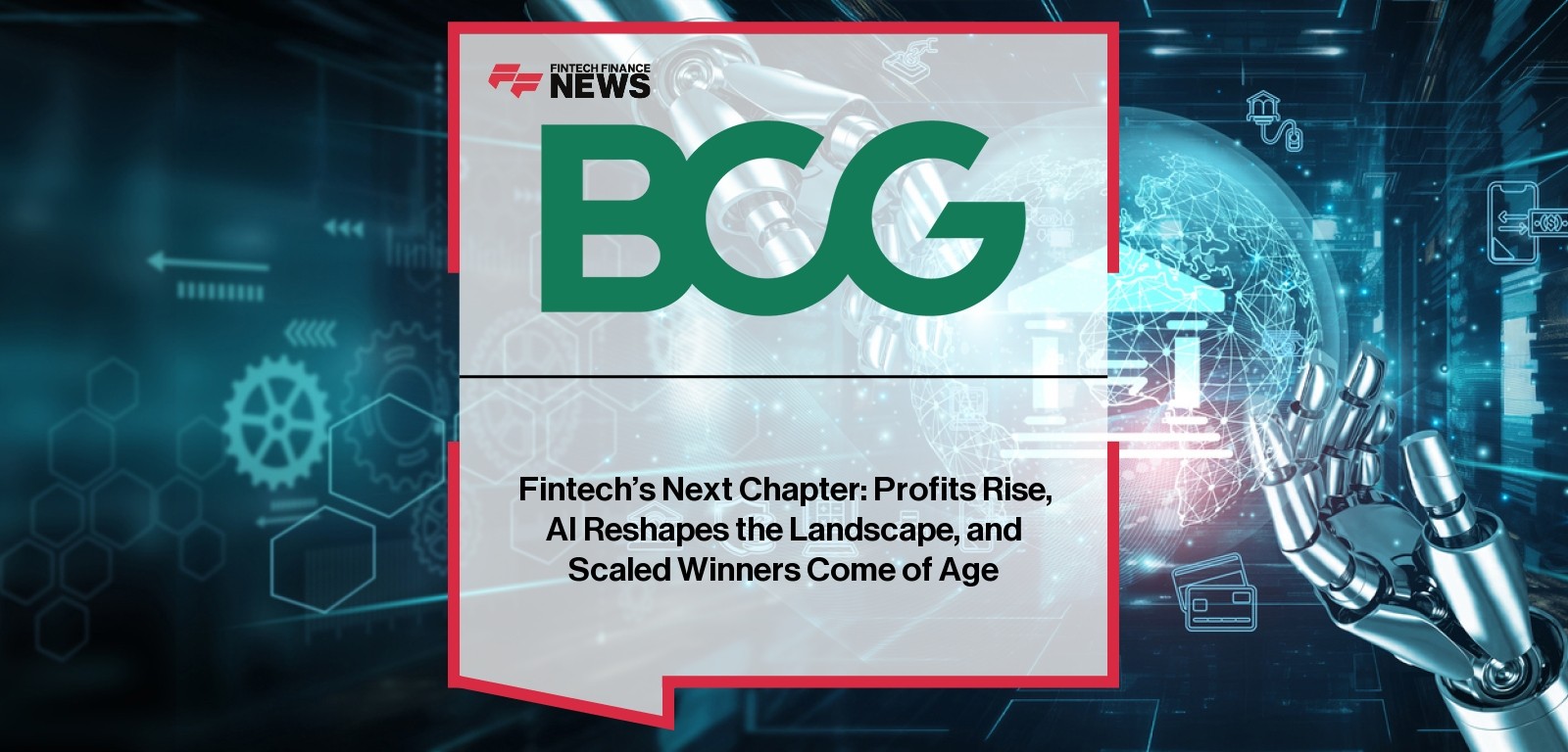 Fintech's Next Chapter: Profits Rise, AI Reshapes the Landscape, and Scaled Winners Come of Age