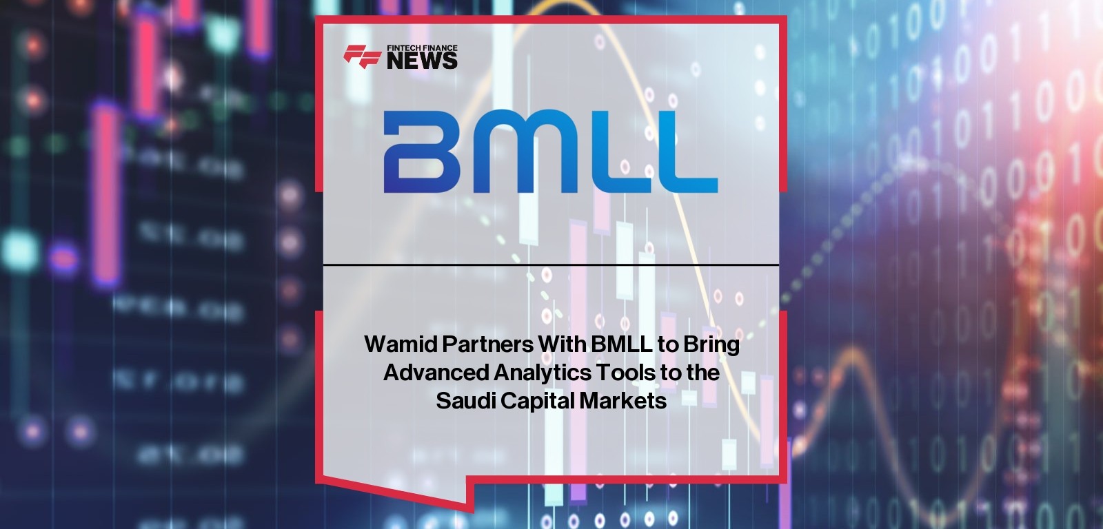 Wamid Partners With BMLL to Bring Advanced Analytics Tools to the Saudi Capital Markets