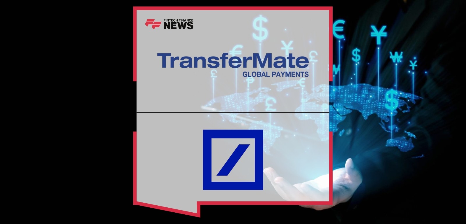 TransferMate and Deutsche Bank Announce Strategic Partnership