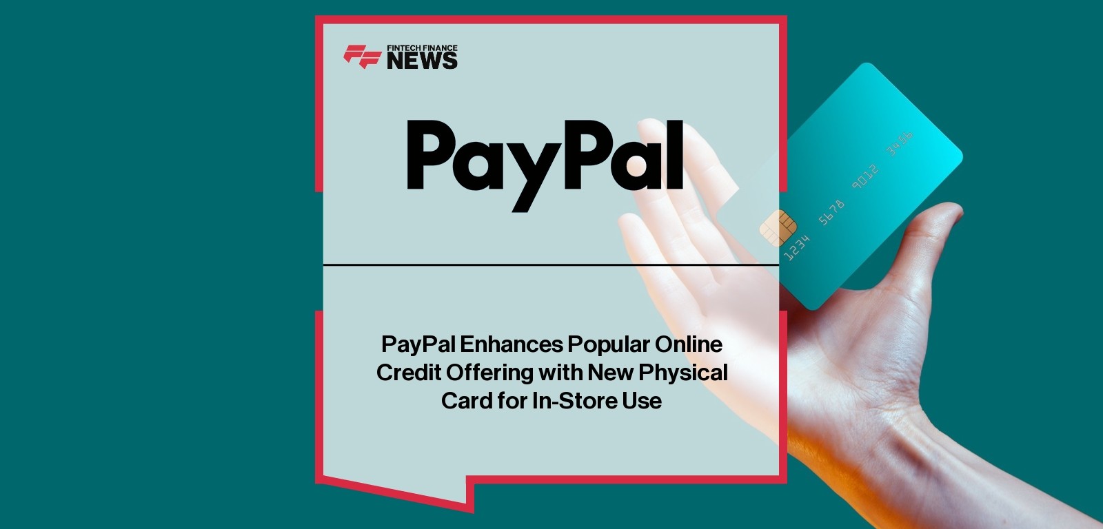 PayPal Enhances Popular Online Credit Offering with New Physical Card for In-Store Use