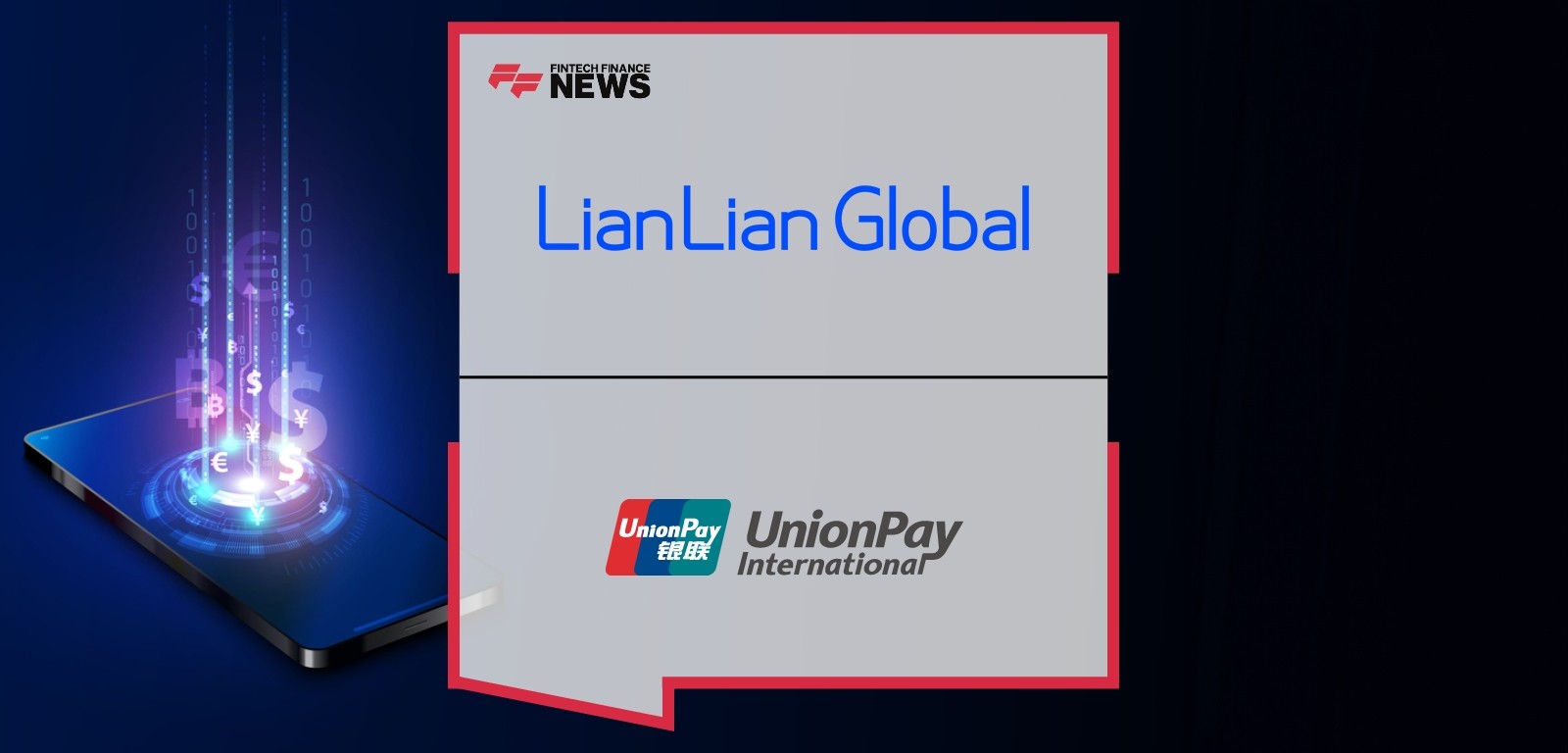 LianLian Global and UnionPay International Announce Strategic Partnership at Money20/20 Europe