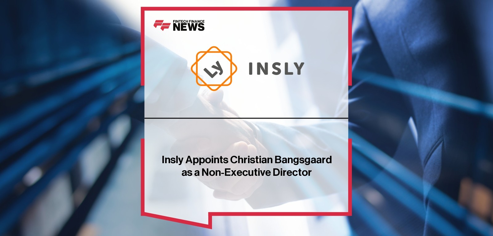 Insly Appoints Christian Bangsgaard as a Non-Executive Director