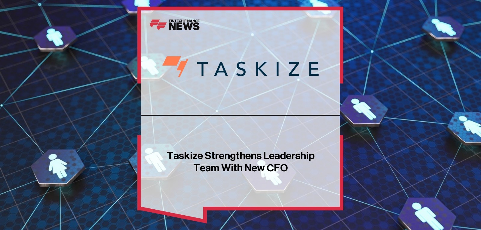 Taskize Strengthens Leadership Team With New CFO