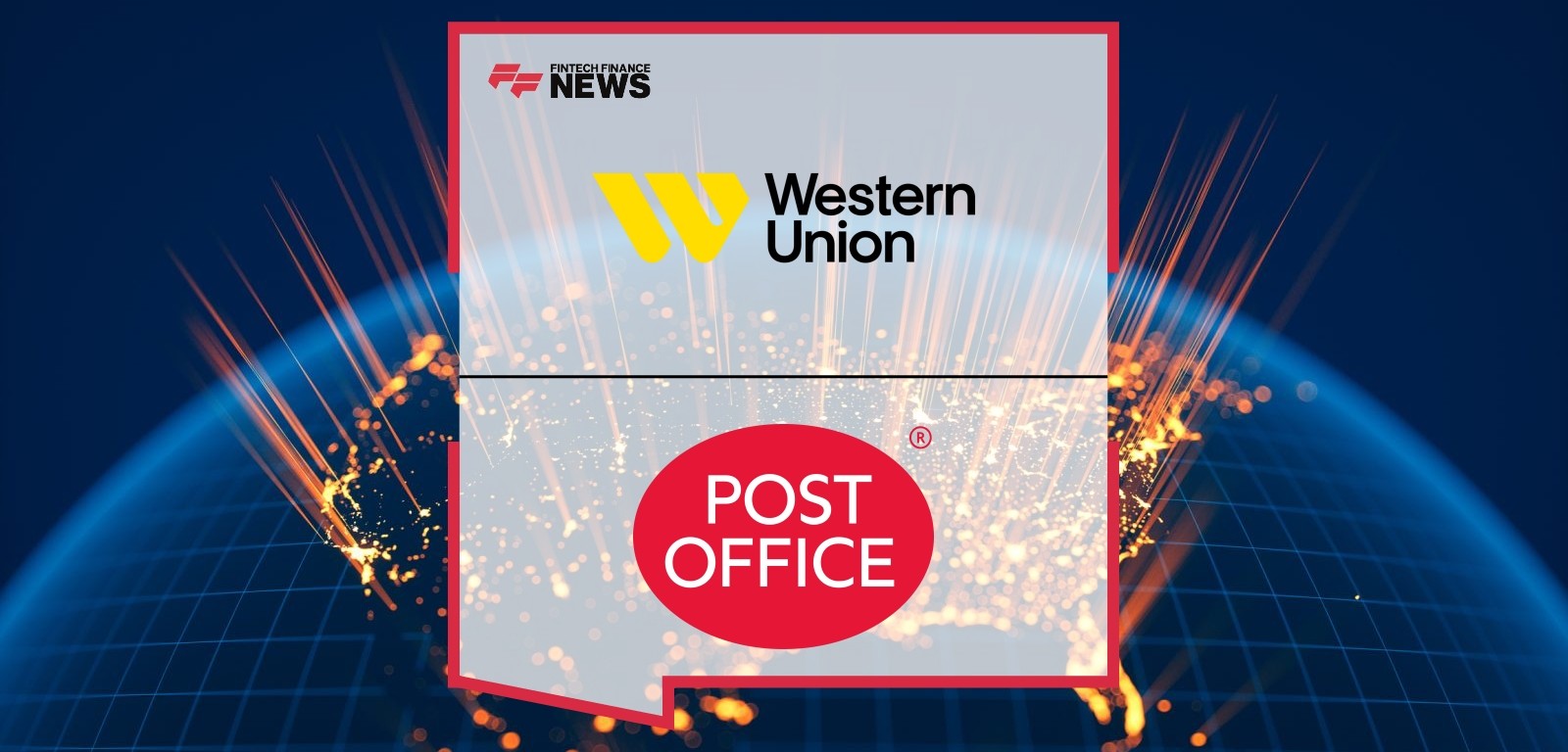 Post Office Signs Long-Term Exclusive Deal With Western Union for Money Transfer Services in Branch
