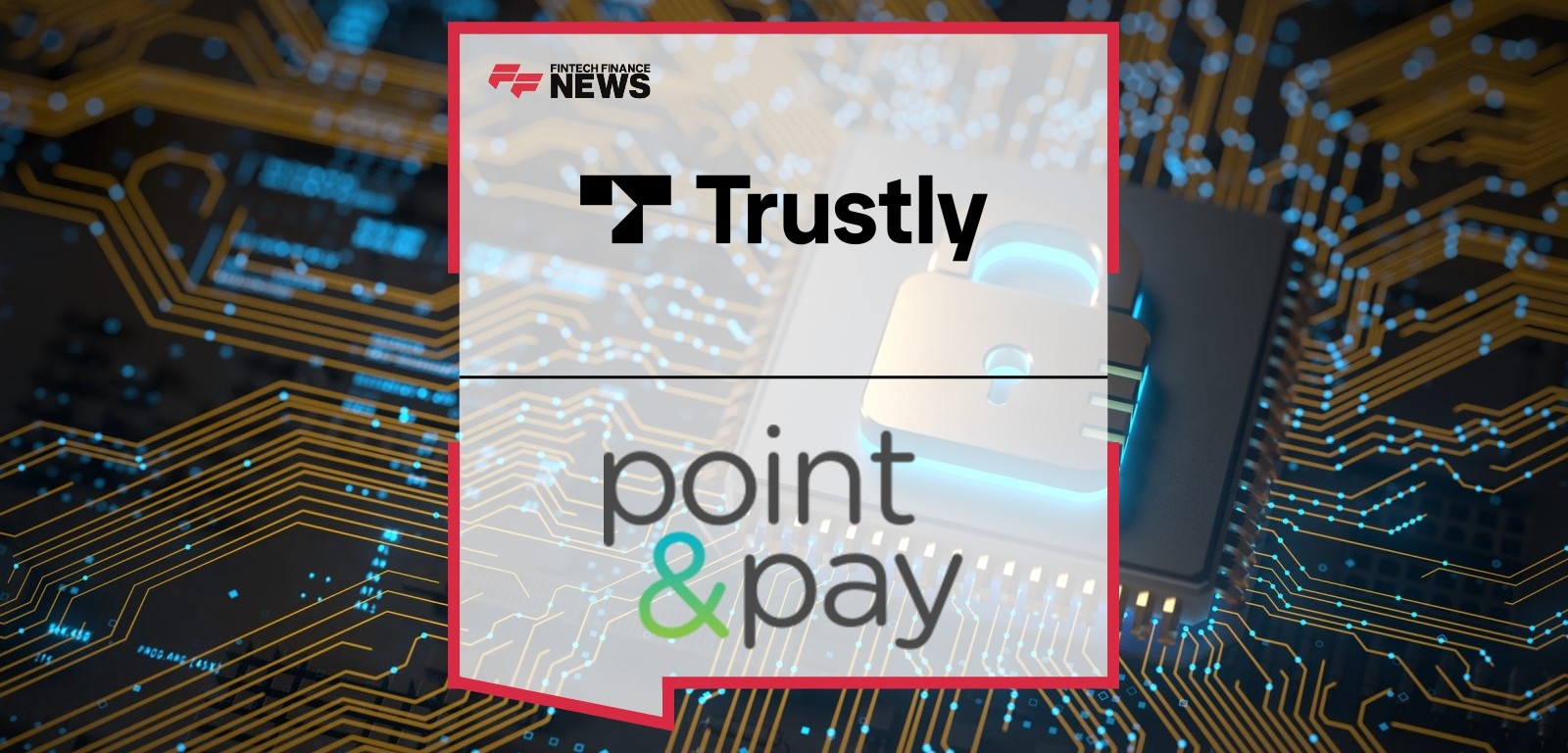 Trustly and Point & Pay Partner to Streamline Government Payments