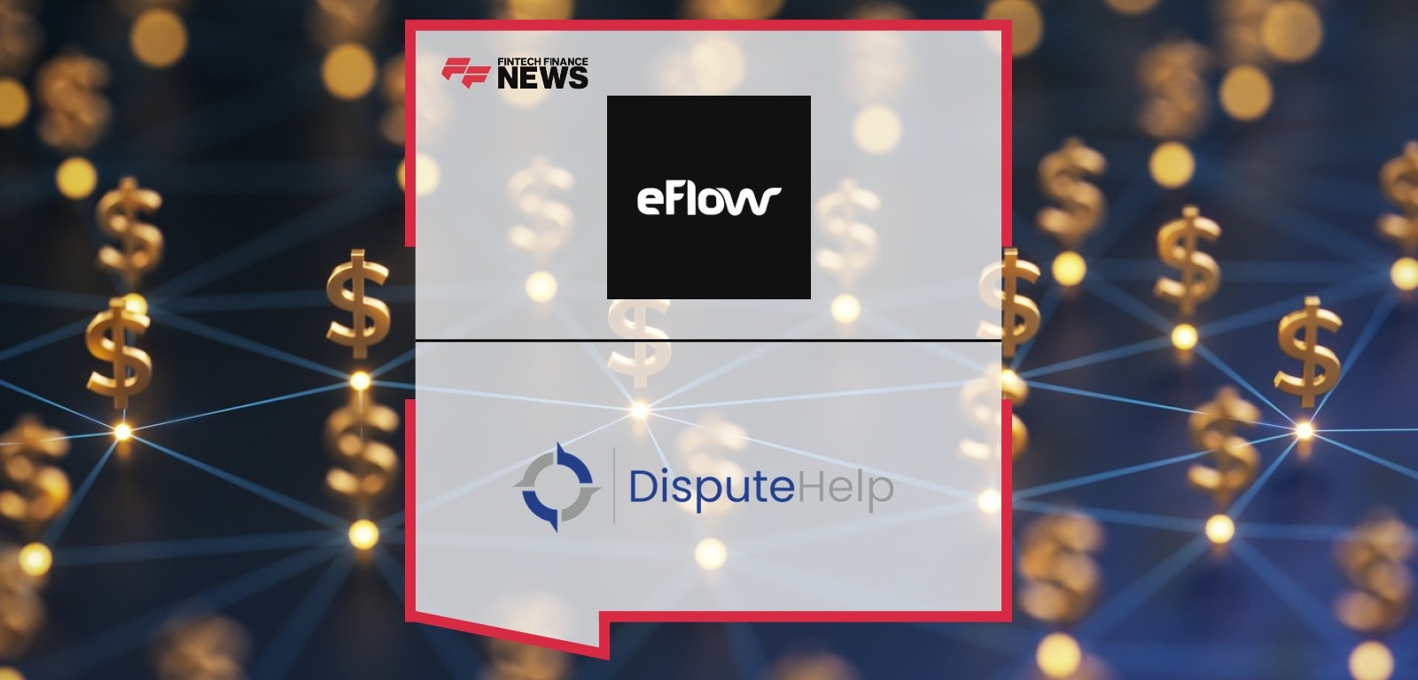 eFlow Partners With DisputeHelp to Enhance Their Chargeback Solutions