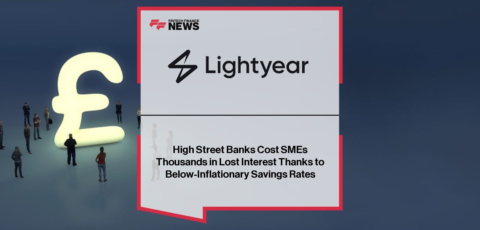 High Street Banks Cost SMEs Thousands in Lost Interest Thanks to Below-Inflationary Savings Rates