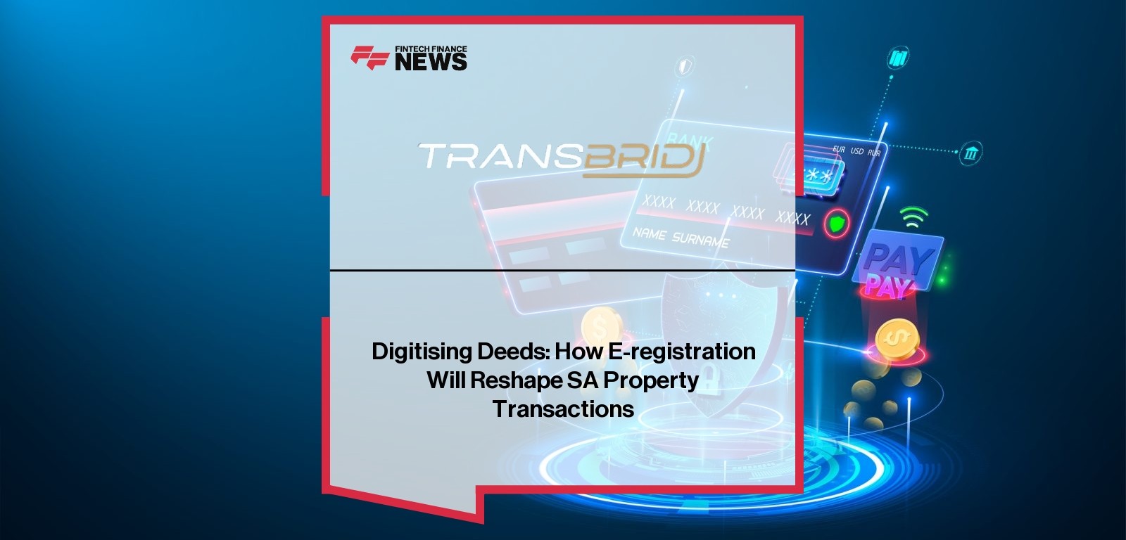 Digitising Deeds: How E-registration Will Reshape SA Property Transactions