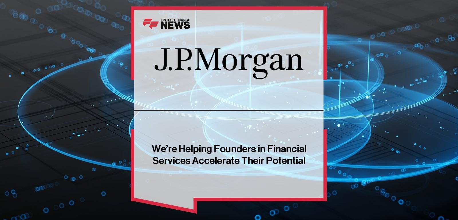 We’re Helping Founders in Financial Services Accelerate Their Potential