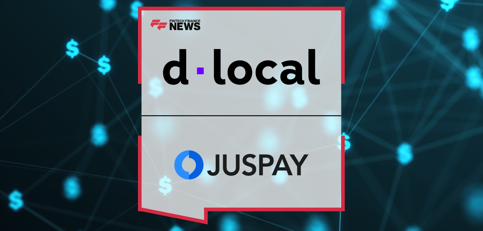 dLocal Joins Forces With Juspay to Strengthen Cross-border Payment Capabilities Across Emerging Markets