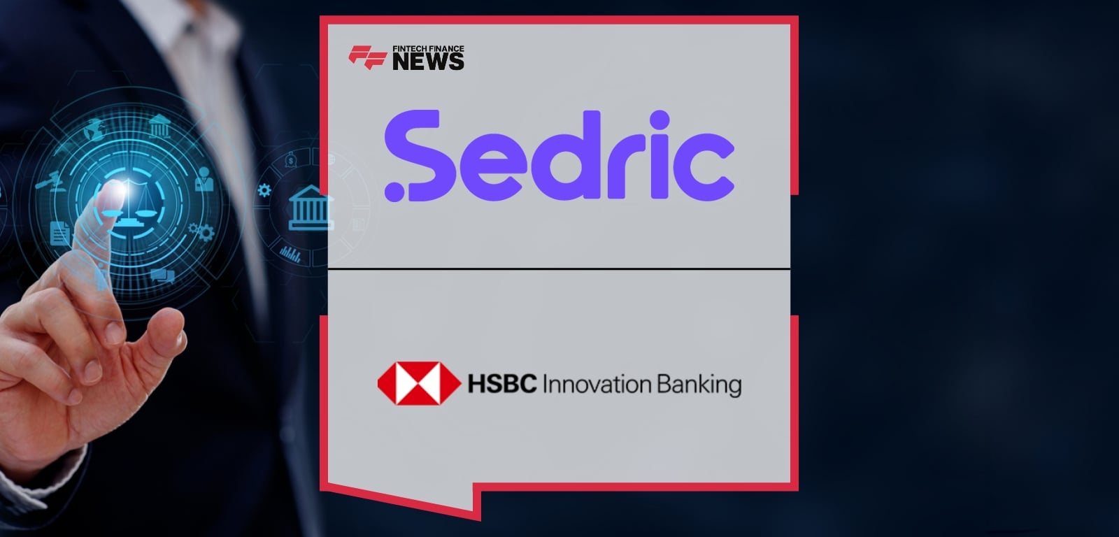 Sedric Partners with HSBC Innovation Banking to Accelerate Global Growth
