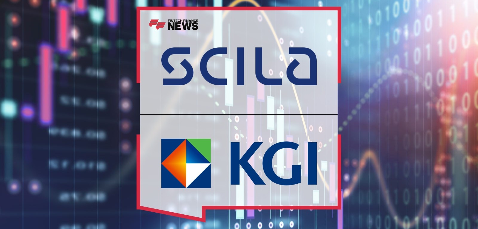 KGI Securities Singapore implements Scila Risk For True Real-time, Multi-asset Risk Management