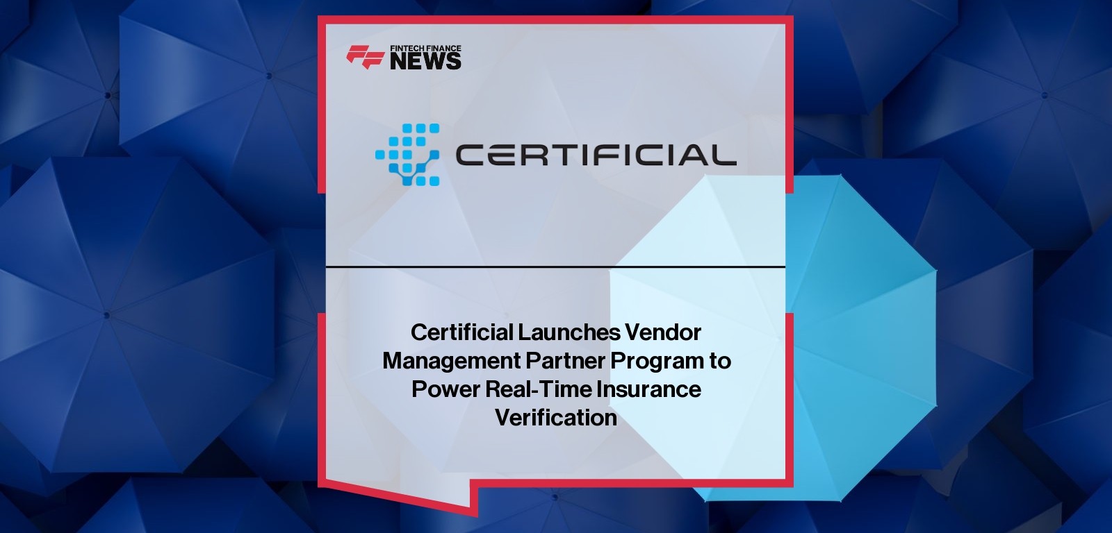 Certificial Launches Vendor Management Partner Program to Power Real-Time Insurance Verification