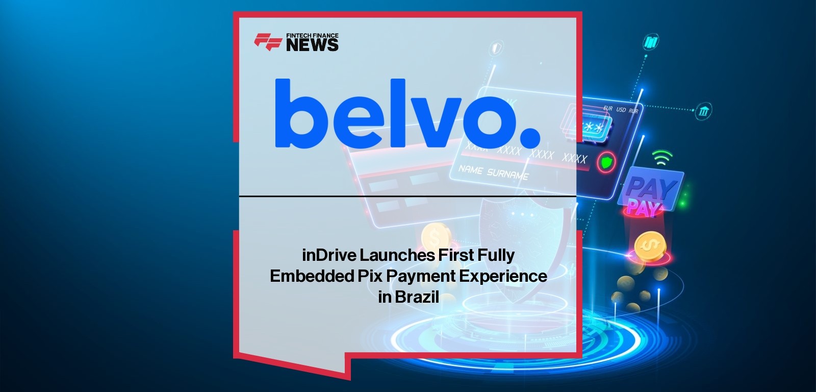 inDrive Launches First Fully Embedded Pix Payment Experience in Brazil