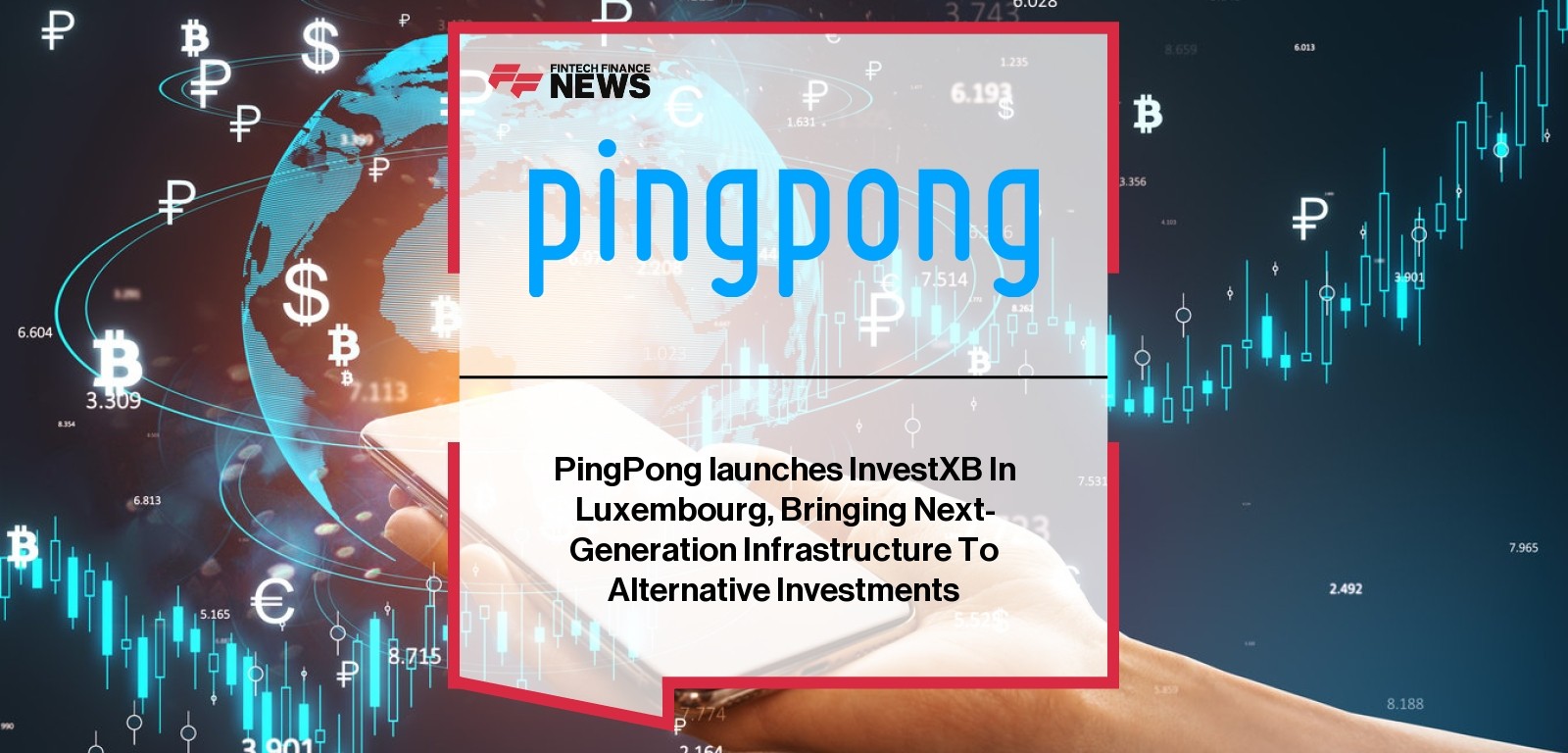 PingPong InvestXB platform launch in Luxembourg