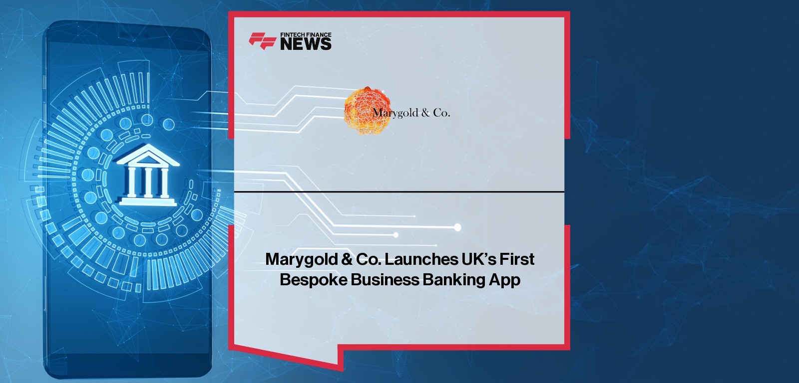 Marygold & Co. Launches UK’s First Bespoke Business Banking App