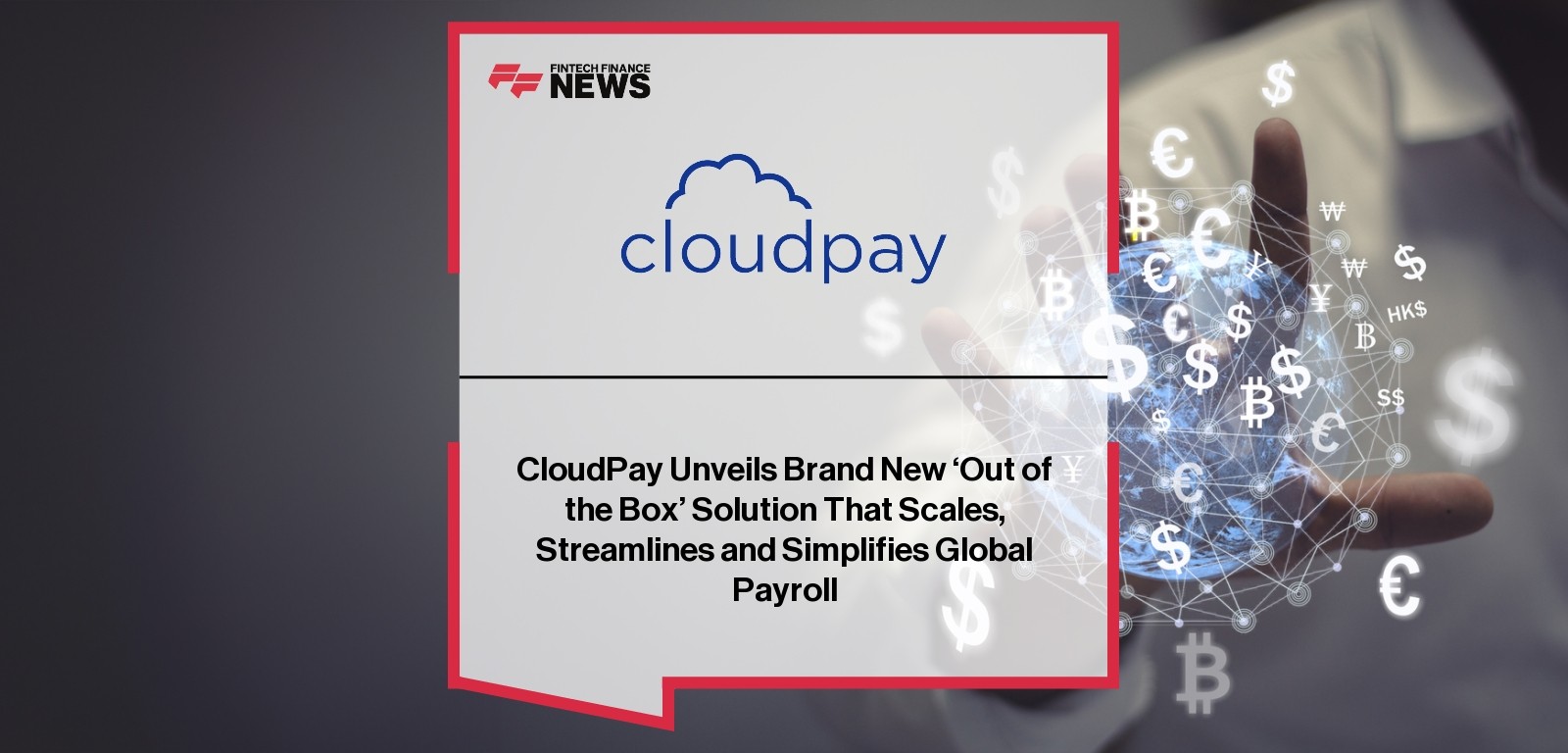 CloudPay global payroll solution product launch