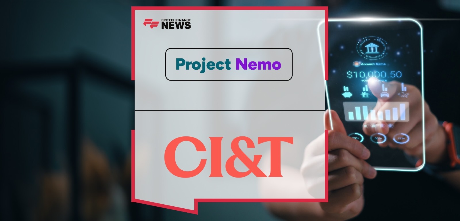 Banking on Inclusion: CI&T and Project Nemo Redefine Financial Access