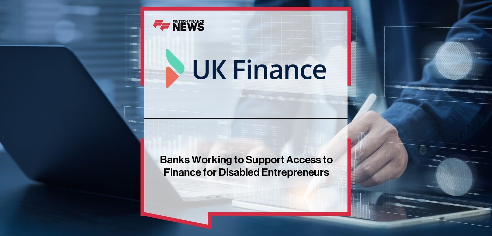Banks Working to Support Access to Finance for Disabled Entrepreneurs
