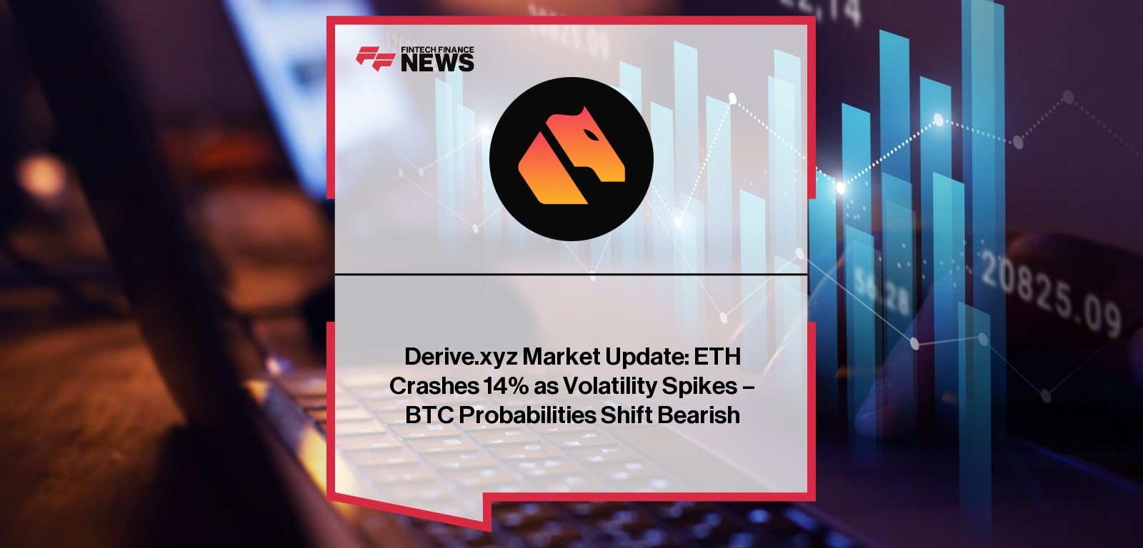 Derive.xyz Market Update: ETH Crashes 14% as Volatility Spikes – BTC Probabilities Shift Bearish