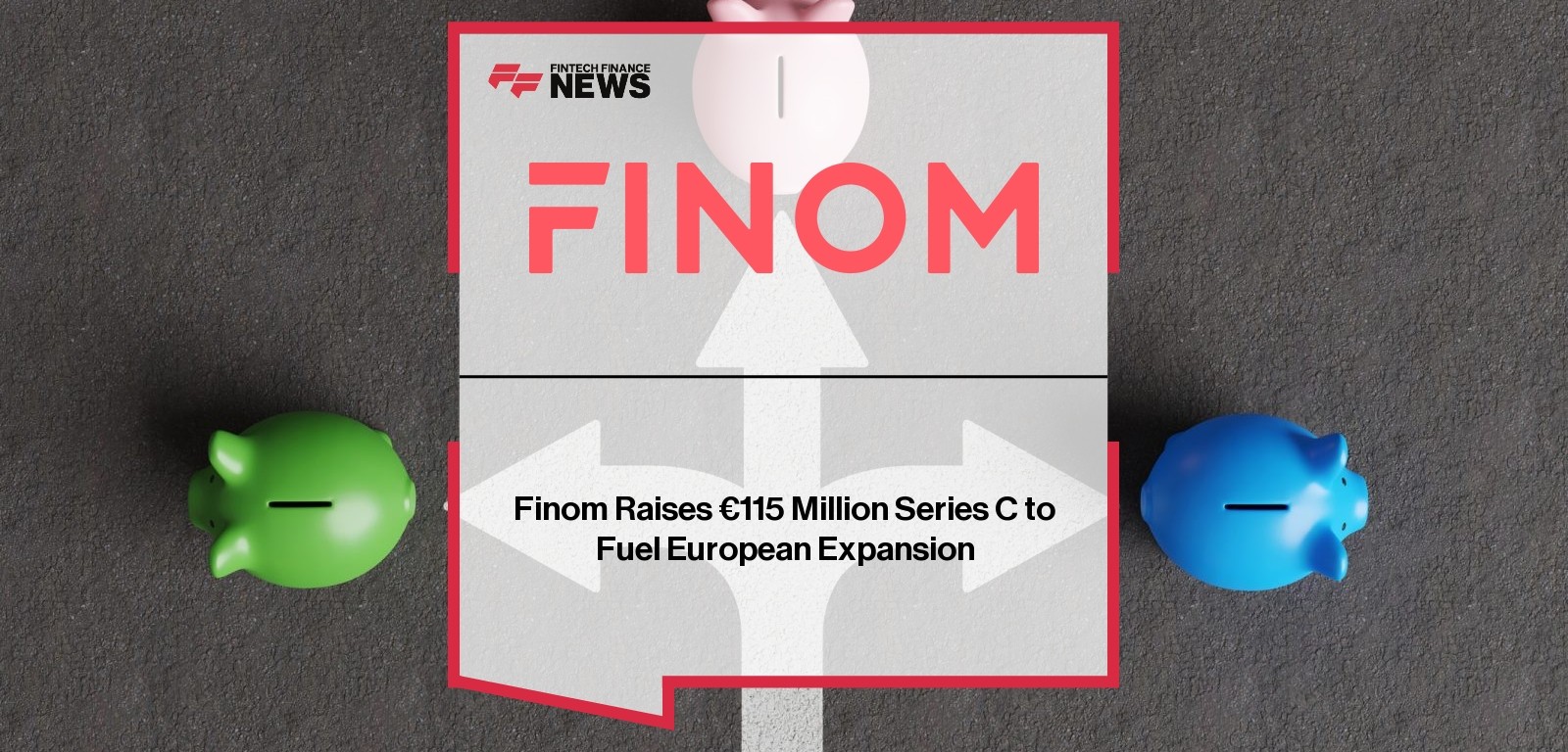 Finom Raises €115 Million Series C to Fuel European Expansion