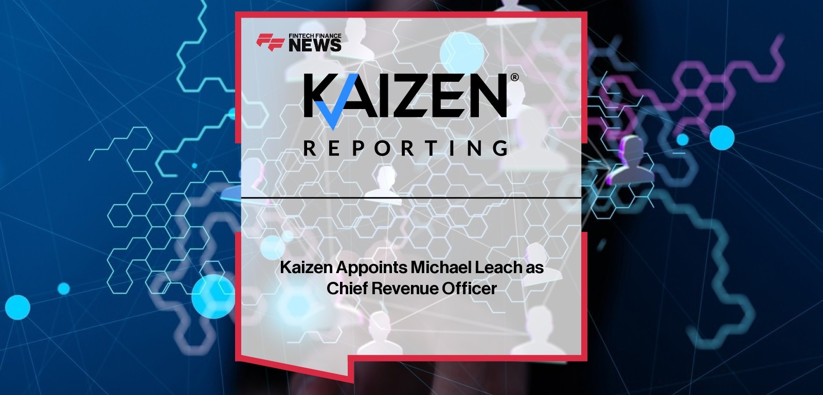 Kaizen Appoints Michael Leach as Chief Revenue Officer
