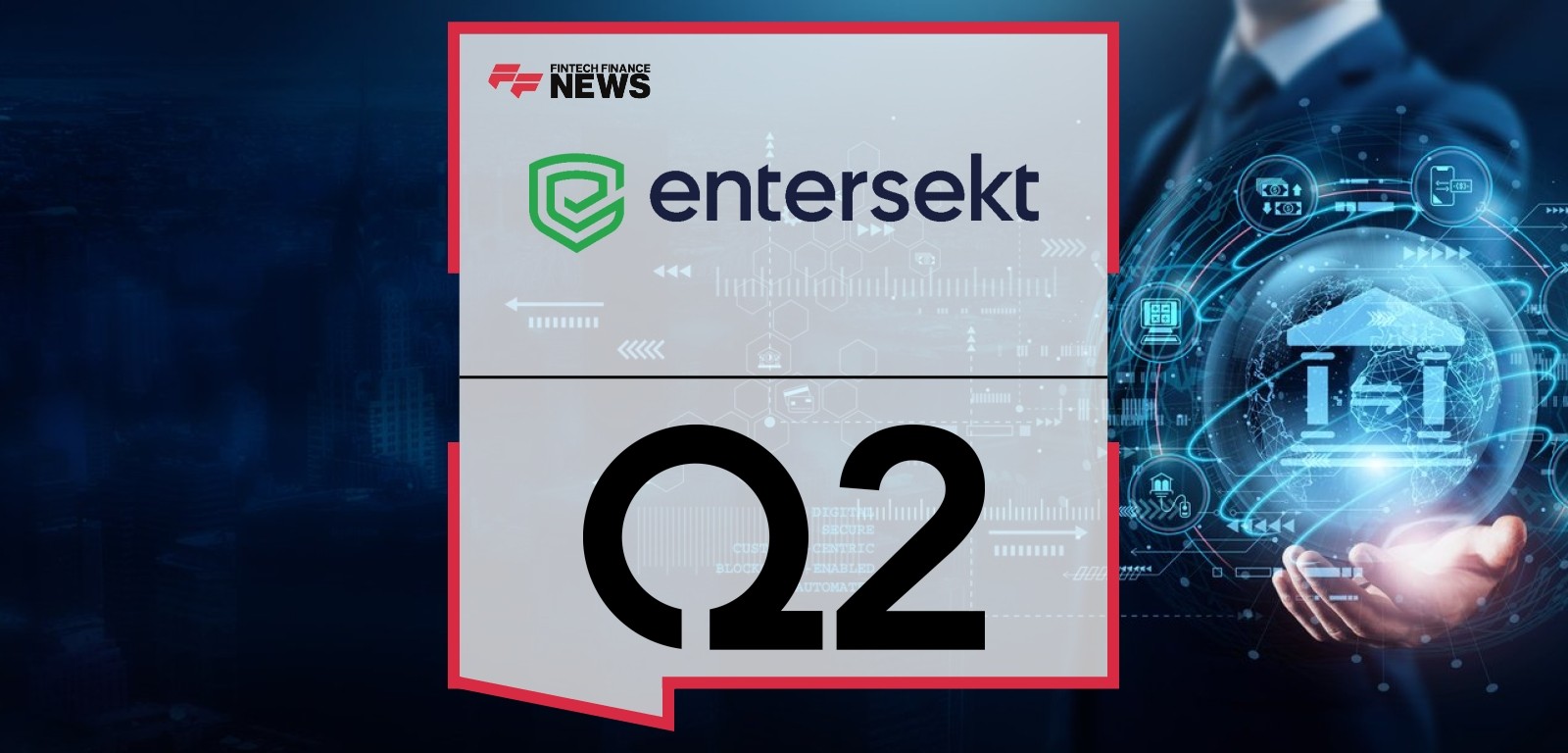 Entersekt Secures Over One Million Users for Q2 Digital Banking Clients