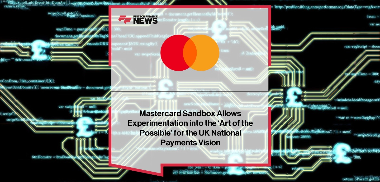 Mastercard Sandbox Allows Experimentation into the ‘Art of the Possible’ for the UK National Payments Vision