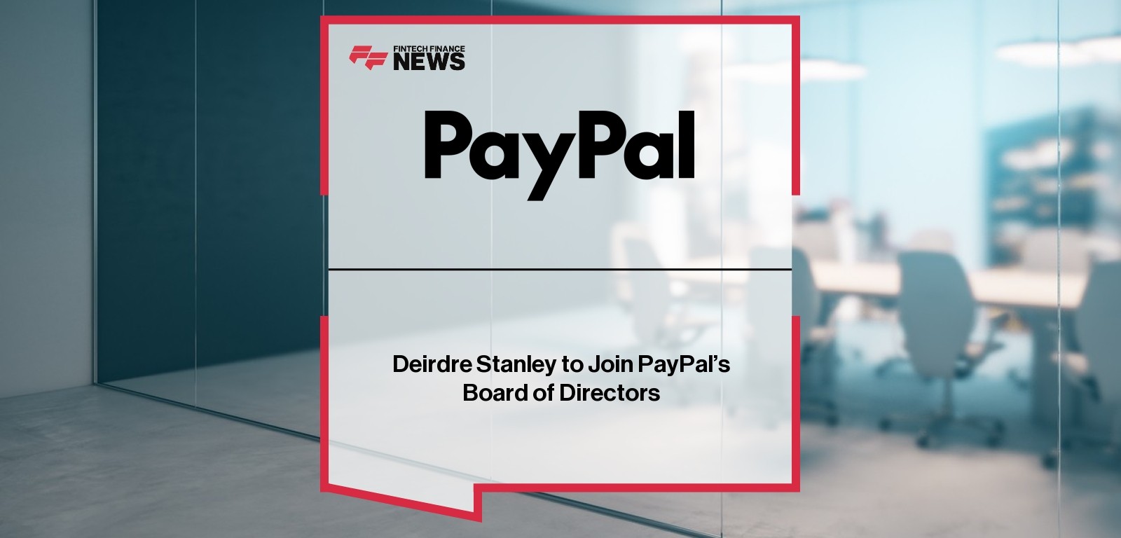 Deirdre Stanley to Join PayPal's Board of Directors