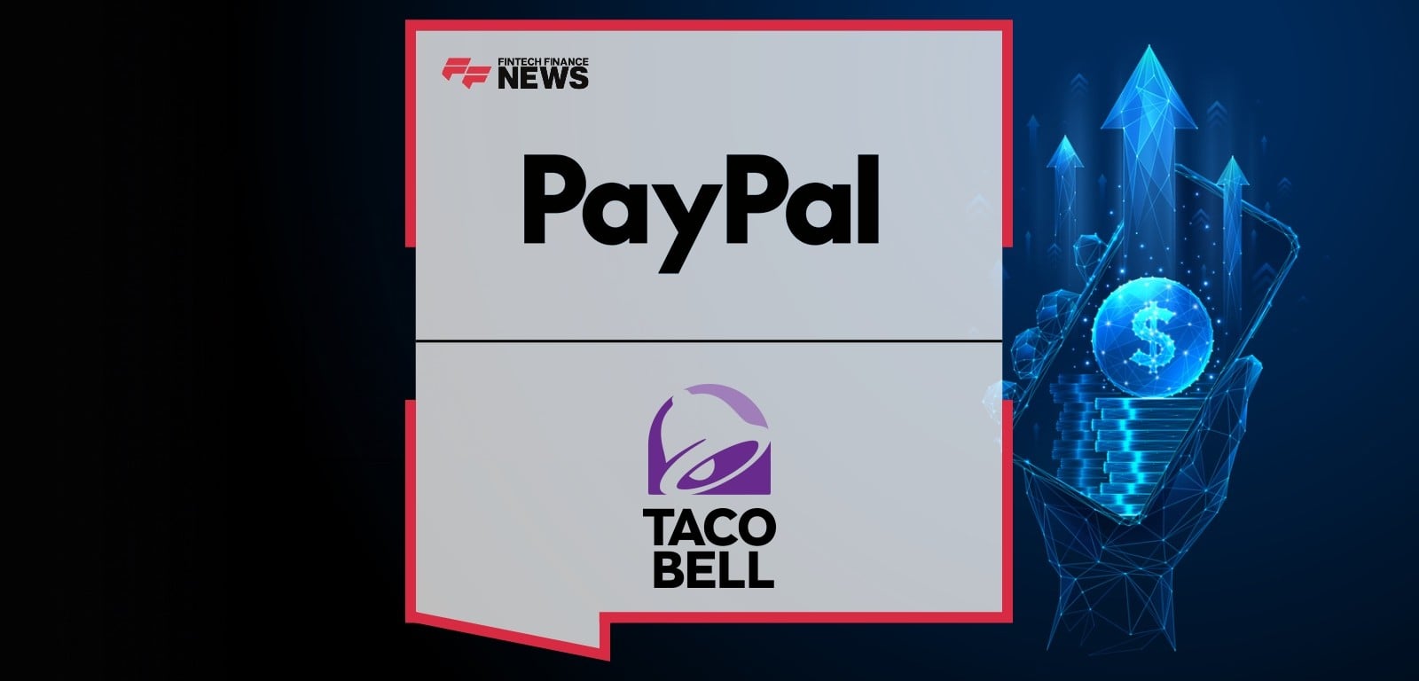 Taco Bell Introduces PayPal and Venmo as New in-App Payment Options