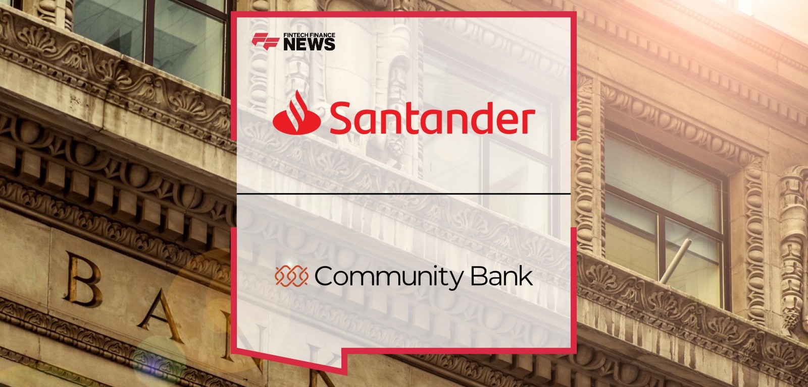 Santander Bank Announces Agreement to Sell Seven Branches to Community Bank, N.A.