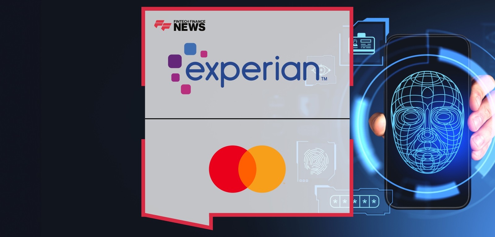 Experian Strengthens its Fraud Fighting Capabilities with Mastercard’s Identity Insights