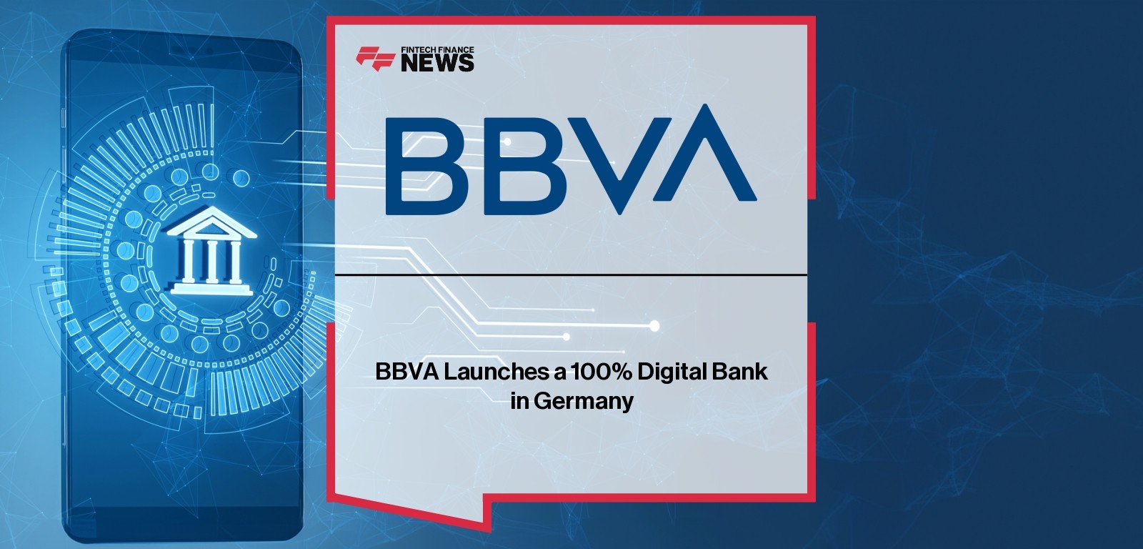 BBVA Launches a 100% Digital Bank in Germany
