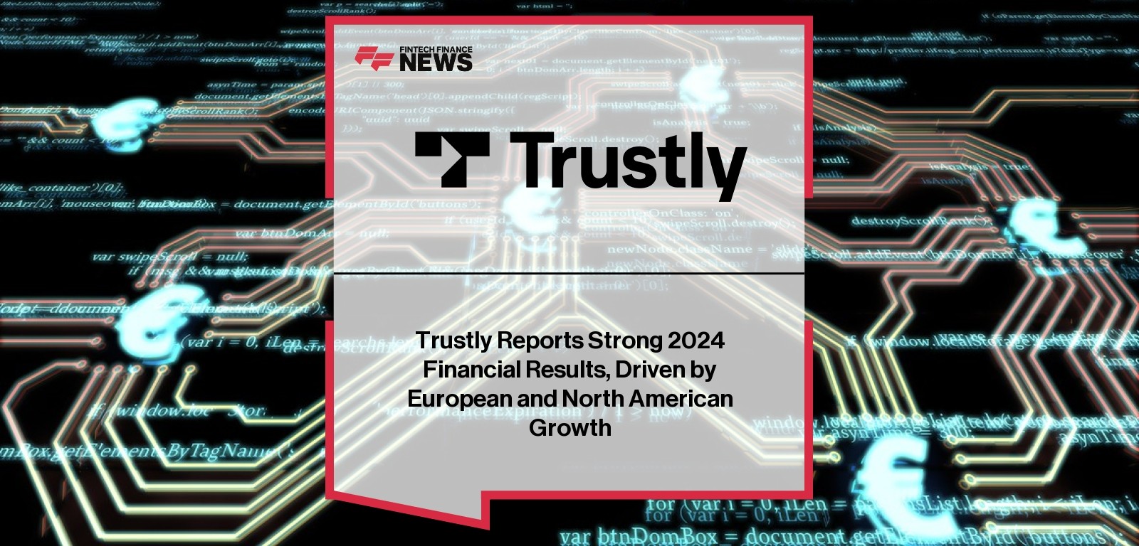 Trustly 2024 growth results in EU and US markets
