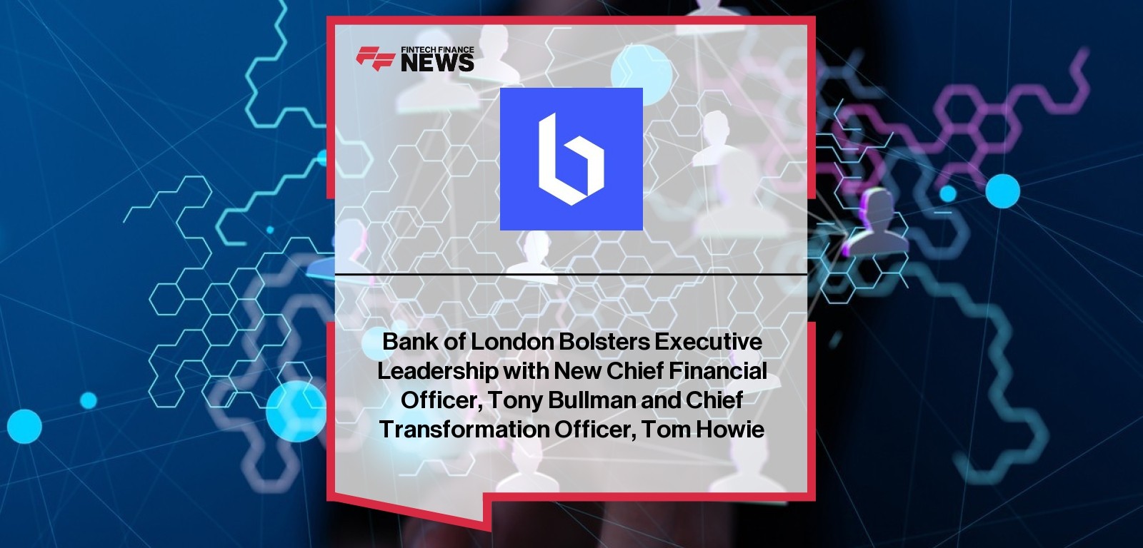 Bank of London executive leadership team