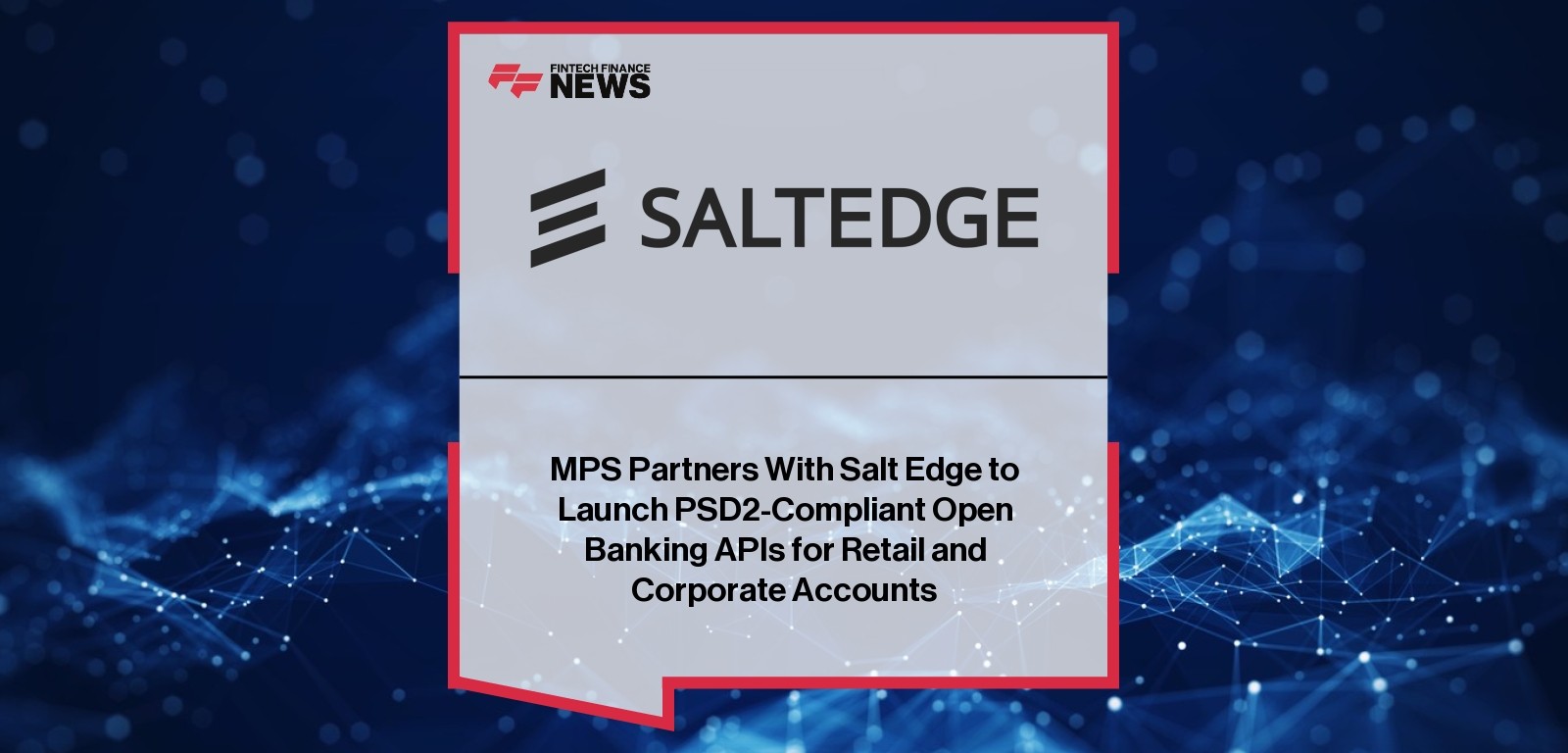 Salt Edge open banking API partnership with MPS