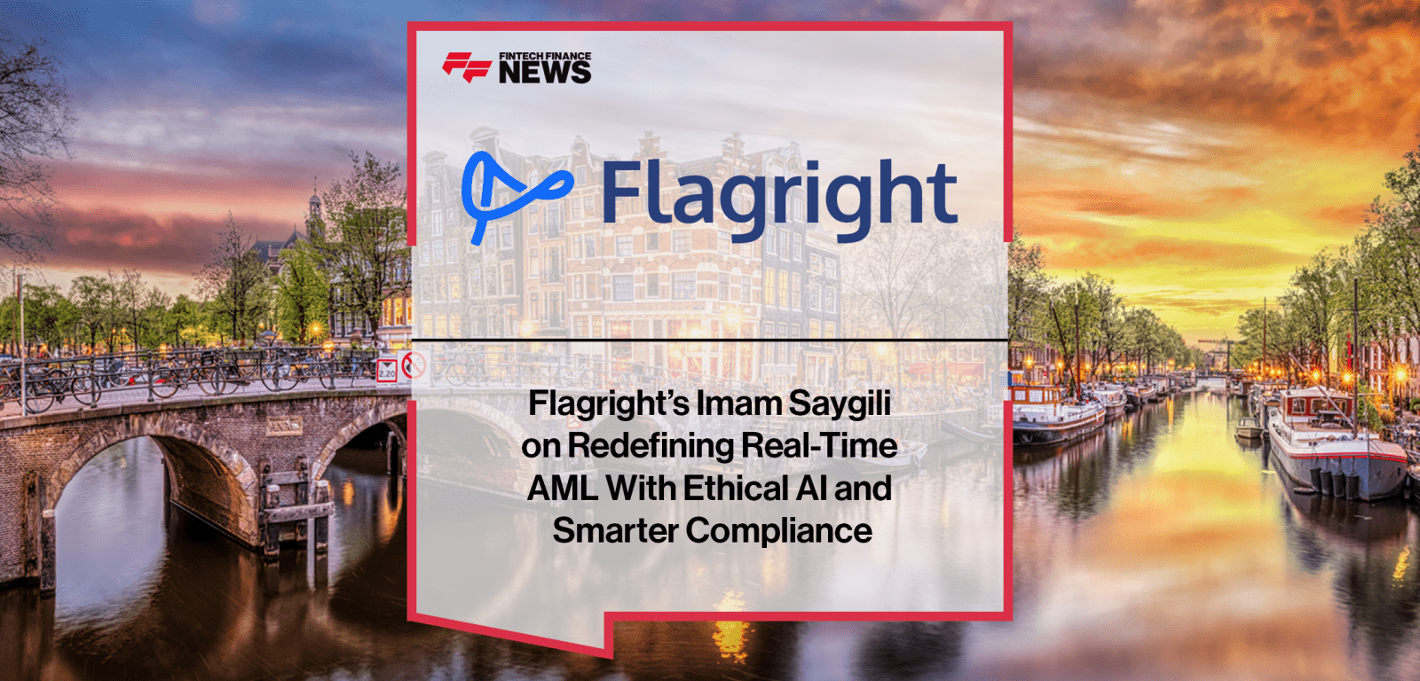Imam Saygili from Flagright discusses real-time AML, AI-driven compliance automation, and fraud detection in financial services.