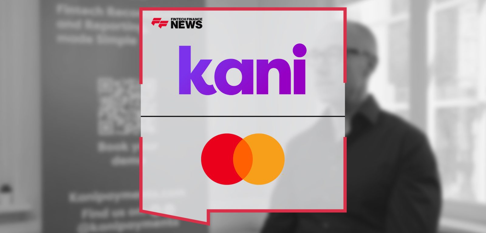 Mastercard & Kani: Building the Future of Scalable, Adaptive Payments