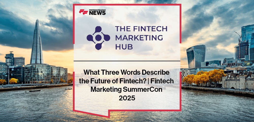 Fintech Marketing Hub SummerCon 2025 attendees describe the future of fintech with words like exciting, automated, strategic, and customer-focused innovation.