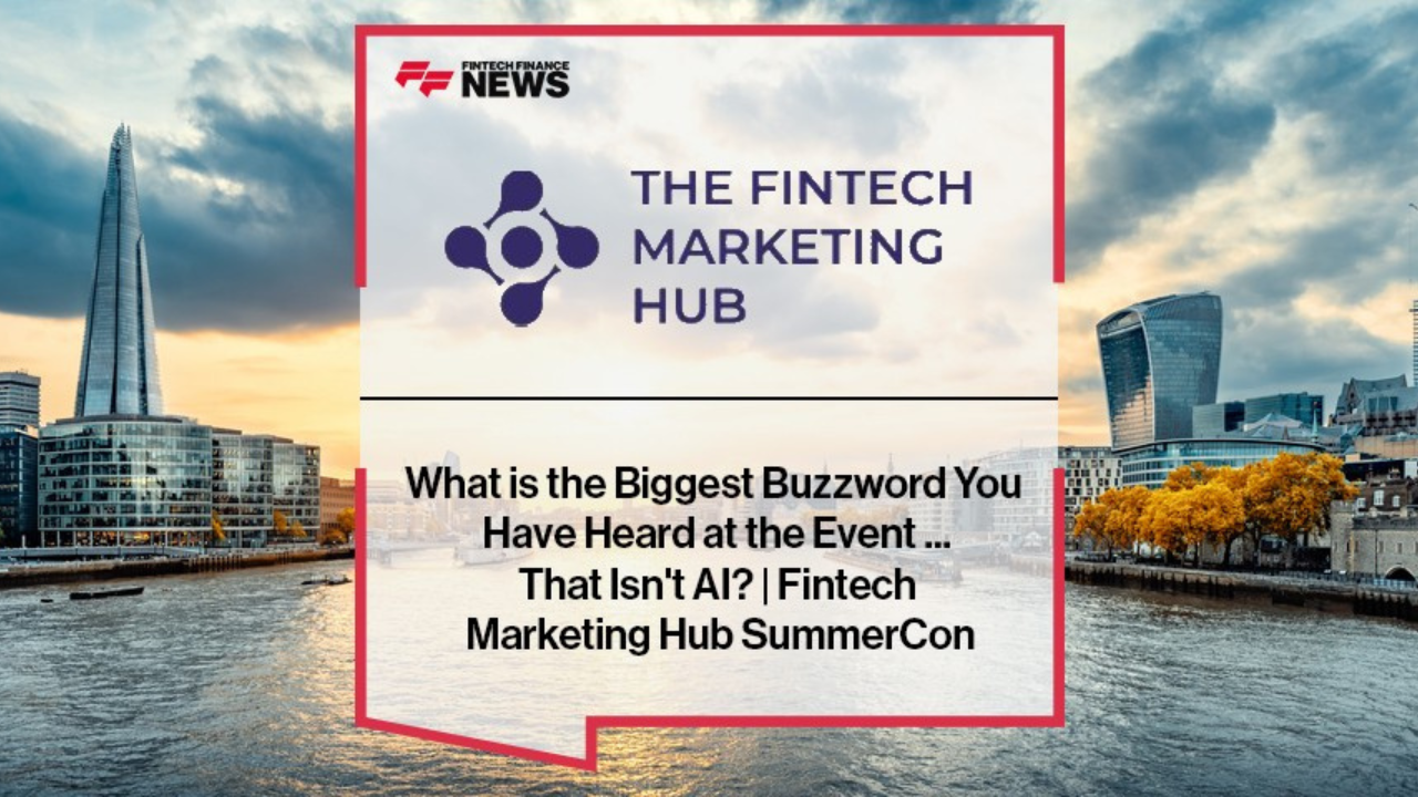 Attendees at Fintech Marketing Hub SummerCon 2025 discuss the biggest marketing buzzwords beyond AI, including content, brand, intent data and customer-first strategies.