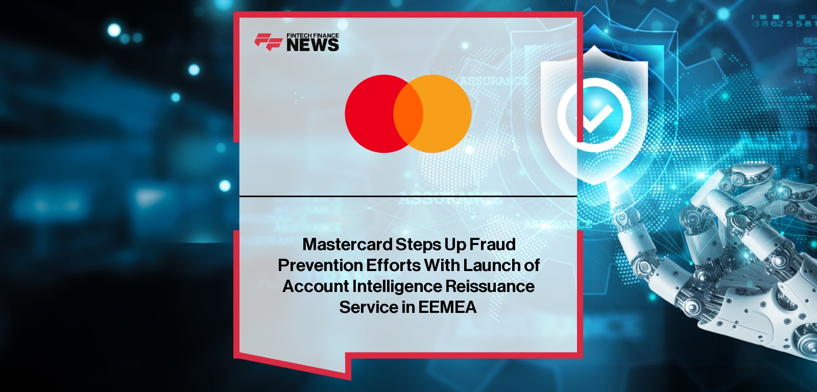 Mastercard Fraud Prevention – Account Intelligence Launch in EEMEA