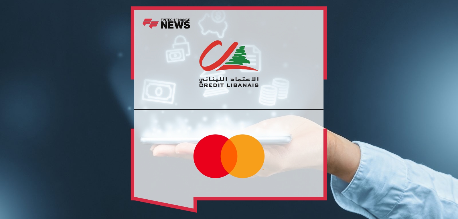 Credit Libanais Money Transfer – Powered by Mastercard Move