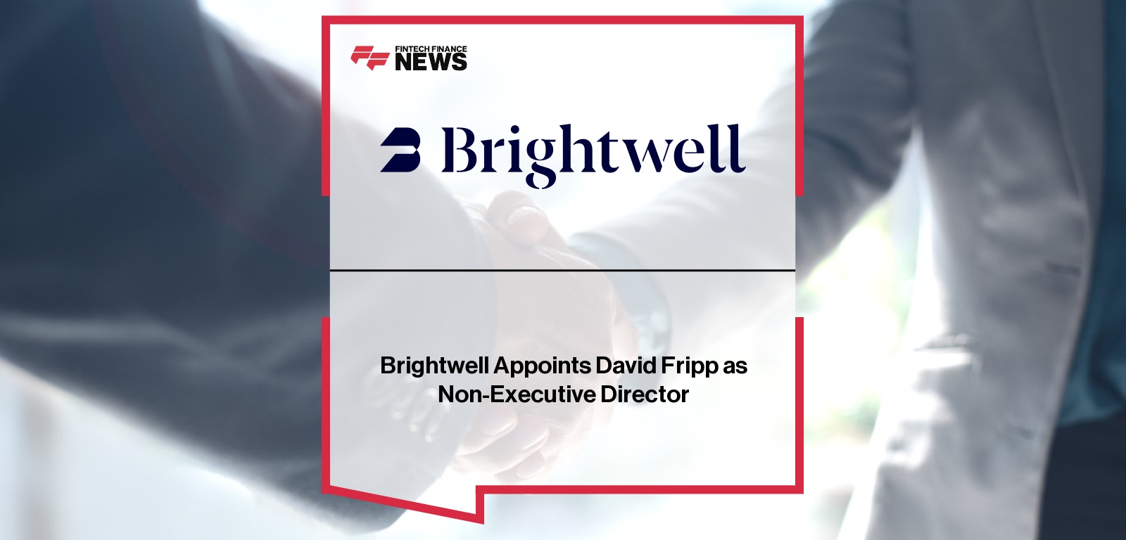 Brightwell David Fripp – Non-Executive Director Appointment